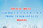 Bài tập Các mạch điện xoay chiều: Giải bài 1, 2, 3, 4, 5, 6, 7, 8, 9 trang 74 SGK Vật lí 12 bài 13
